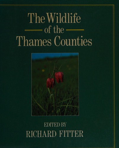 Cover for The wildlife of the Thames counties
