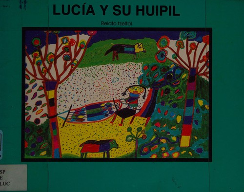 Cover for Lucia Y Su Huipil