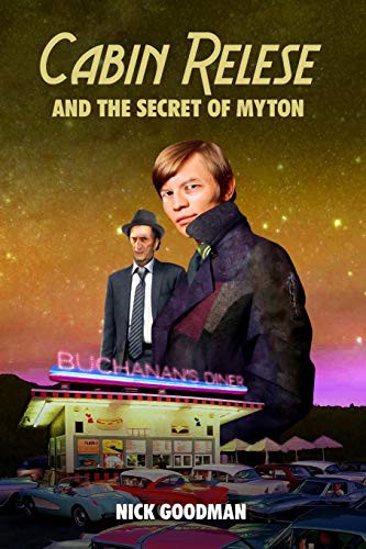 Cover for Cabin Relese and the Secret of Myton