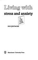 Cover for Living with stress and anxiety
