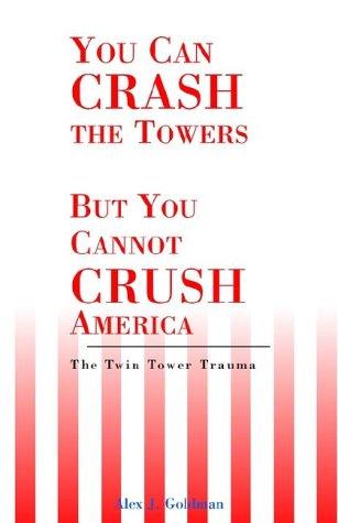Cover for You Can Crash the Towers but You Cannot Crush America