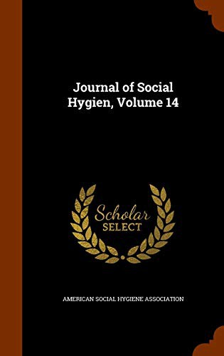 Cover for Journal of Social Hygien, Volume 14