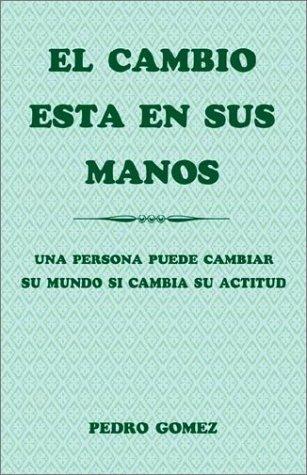 Cover for El Cambio Esta En Sus Manos