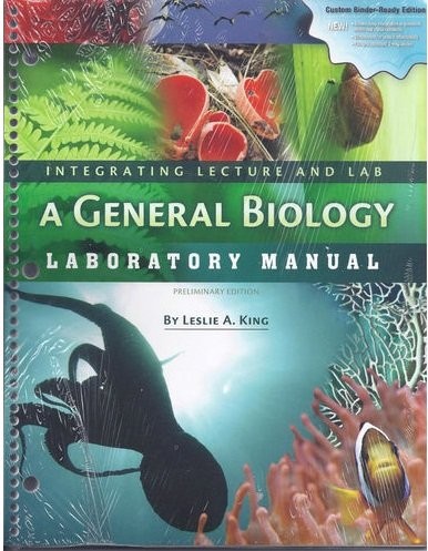 Cover for Intergrating Lecture & Lab ~ A General Biology Laboratory Manual ~ Leslie A King