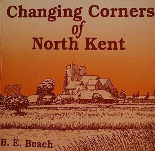 Cover for Changing Corners of North Kent