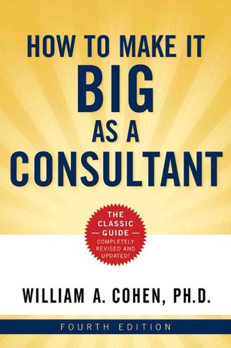 Cover for How to make it big as a consultant