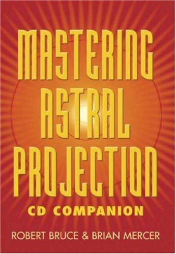 Cover for Mastering Astral Projection CD Companion