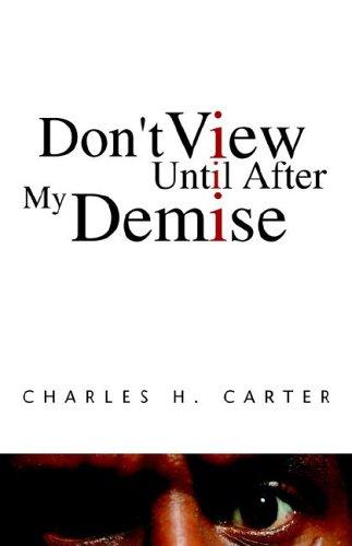 Cover for Don't View Until After My Demise