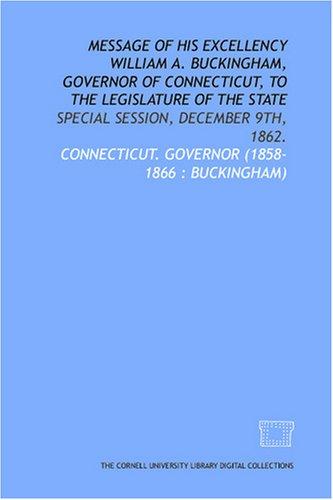 Cover for Message of His Excellency William A. Buckingham, Governor of Connecticut, to the legislature of the state