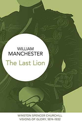 Cover for The Last Lion : Winston Spencer Churchill