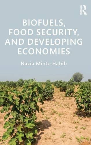 Cover for Biofuels, Food Security, and Developing Economies