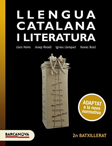 Cover for Llengua catalana i Literatura 2n Batxillerat. Llibre de l'alumne