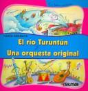 Cover for Rio turuntun y una orquesta original/ Turuntun River and An Original Orchestra (Segunda Lectura / Second Reading)