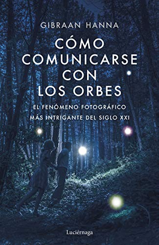 Cover for Cómo comunicarse con los orbes