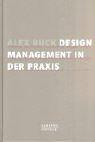 Cover for Design- Management für die Praxis. Analyse, Konzeption, Umsetzung.