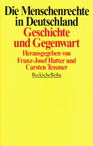 Cover for Die Menschenrechte in Deutschland. Geschichte und Gegenwart.