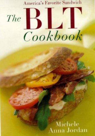 Cover for The BLT Cookbook