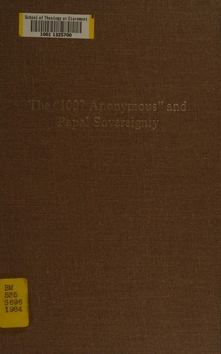 Cover for The " 1007 anonymous" and papal sovereignty
