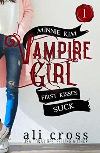 Cover for First Kisses Suck : Minnie Kim
