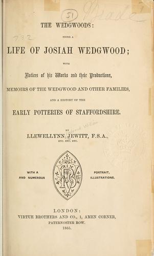 Cover for The Wedgwoods: being a life of Josiah Wedgwood