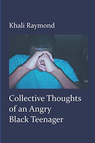Cover for Collective Thoughts of an Angry Black Teenager