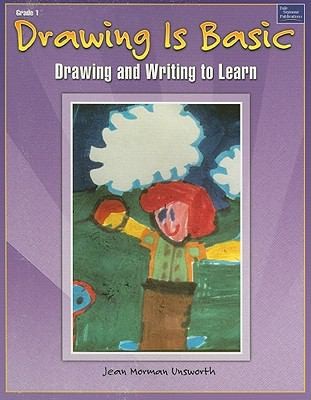 Cover for Drawing Is Basic Drawing And Writing To Learn