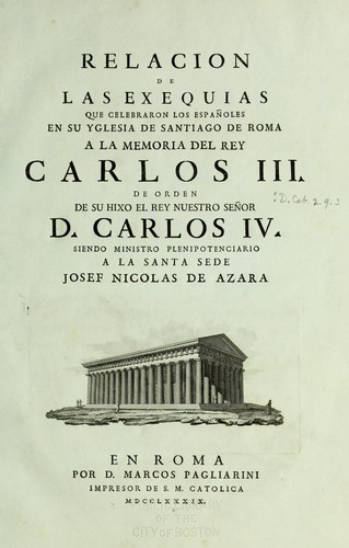 Cover for Relacion de las exequias que celebraron los espan oles en su yglesia de Santiago de Roma a la memoria del rey Carlos III