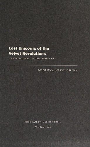 Cover for Lost unicorns of the velvet revolutions
