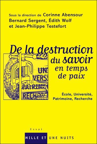 Cover for De la destruction du savoir en temps de paix