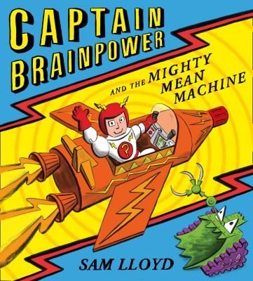 Cover for Captain Brainpower And The Mighty Mean Machine