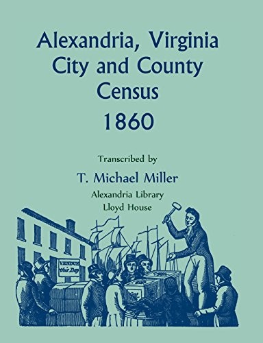 Cover for Alexandria, Virginia, city and county census 1860