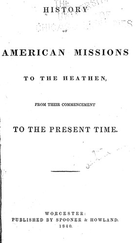 Cover for History of American missions to the heathen, from their commencement to the present time