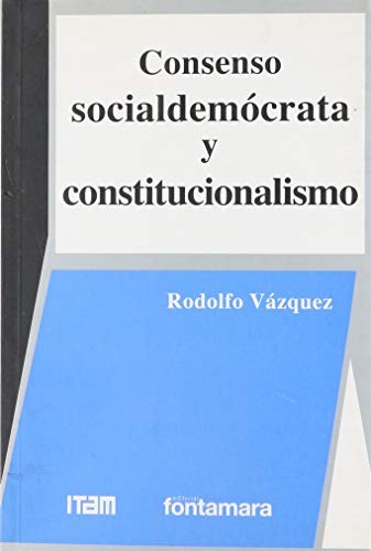 Cover for Consenso socialdemócrata y constitucionalismo