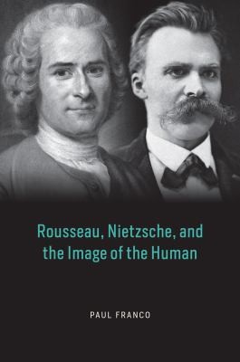 Cover for Rousseau, Nietzsche, and the Image of the Human