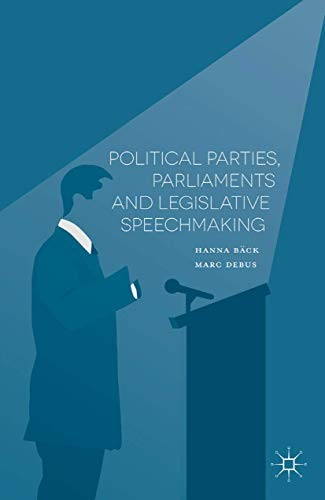 Cover for Political Parties, Parliaments and Legislative Speechmaking