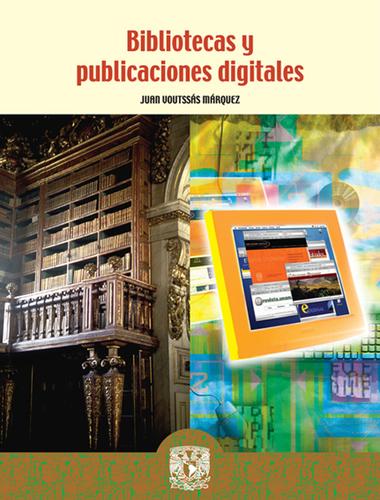 Cover for Bibliotecas y publicaciones digitales.