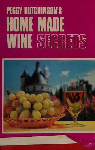 Cover for Homemade Wine Secrets (Know How S.)