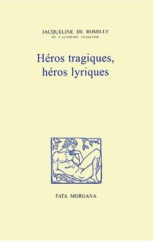 Cover for Héros tragiques, héros lyriques