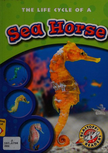 Cover for The life cycle of a sea horse