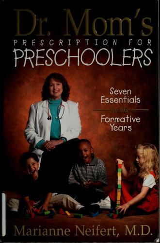 Cover for Dr. Mom's prescription for preschoolers