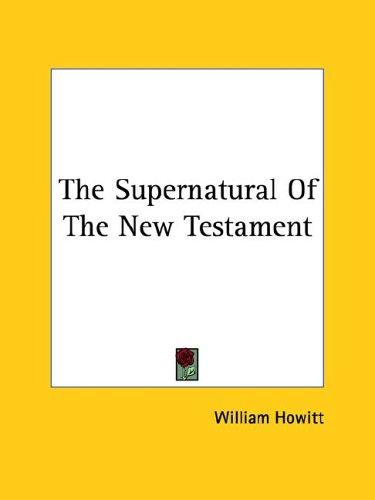 Cover for The Supernatural of the New Testament