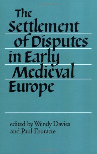 Cover for The Settlement of Disputes in Early Medieval Europe