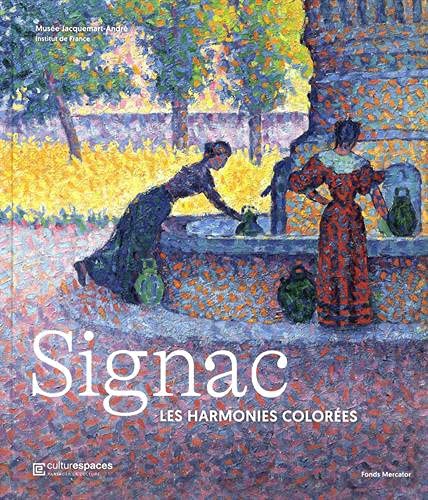 Cover for Signac, les harmonies colorées