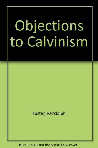 Cover for Objections to Calvinism as it is