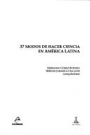 Cover for 37 modos de hacer ciencia en América Latina