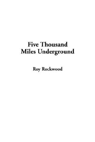 Cover for Five Thousand Miles Underground