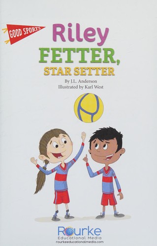 Cover for Good Sports Riley Fetter, Star Setter, Grades K - 2