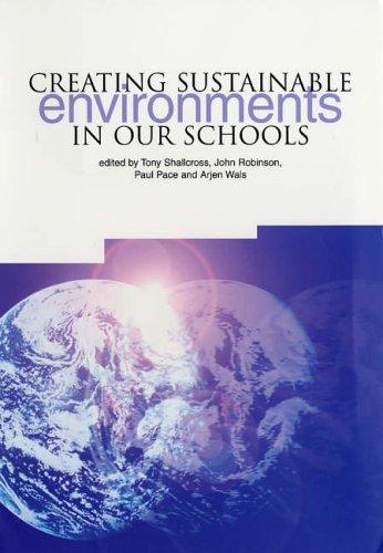 Cover for Creating Sustainable Environments in Our Schools