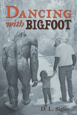 Cover for Dancing with Bigfoot