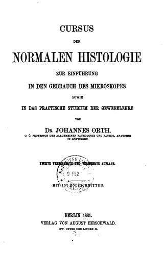 Cover for Cursus der normalen Histologie: Zur Einführung in den Gebrauch des Mikroskopes sowie in das ...